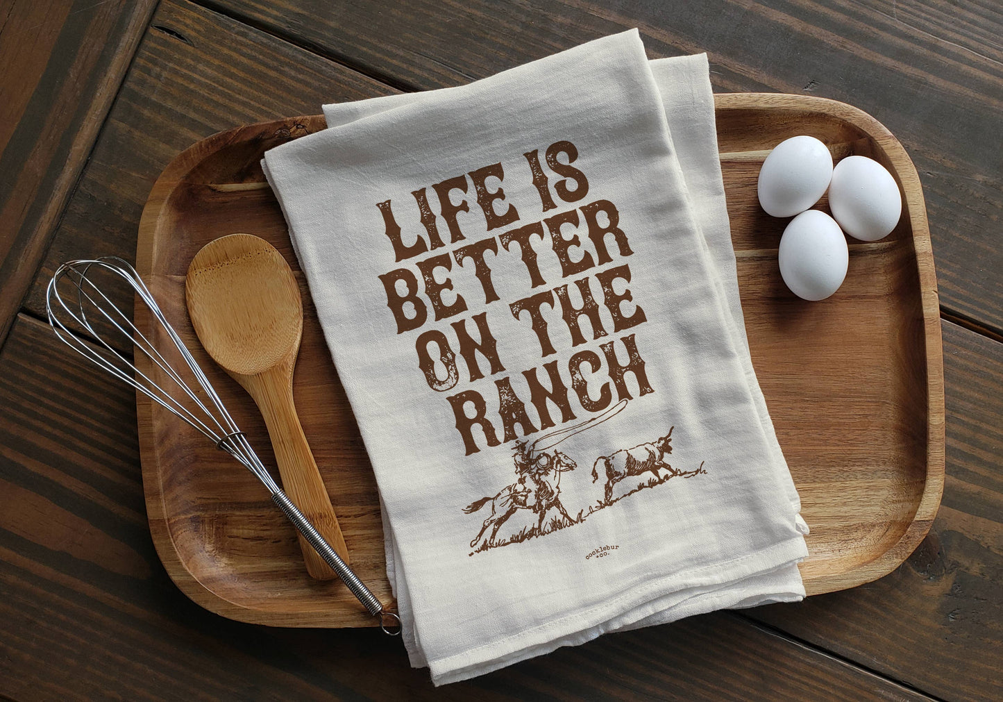 Life is Better on the Ranch - Old Fashioned Tea towel