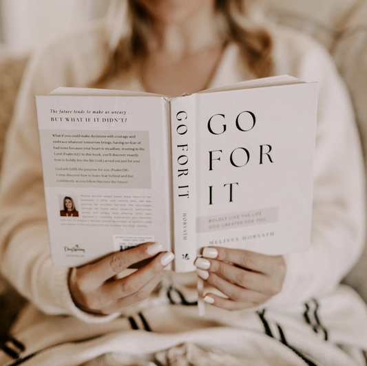 Go For It: 90 Devotions To Boldly Live the Life God Created