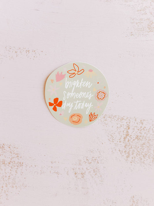 Brighten Someone’s Day Sticker